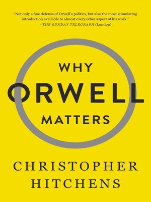 cover image of Why Orwell Matters